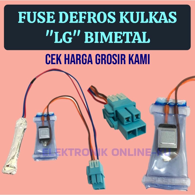 FUSE DEFROS KULKAS LG BIMETAL