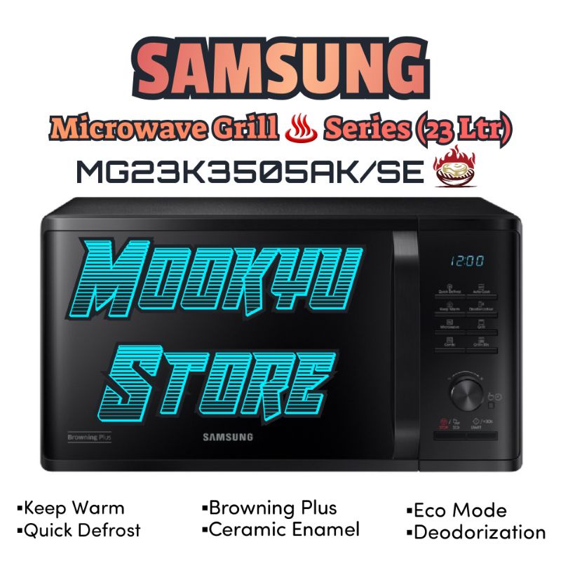 SAMSUNG Microwave MG23K3505AK | MG23K3505AK/SE | Grill Series 23 Liter