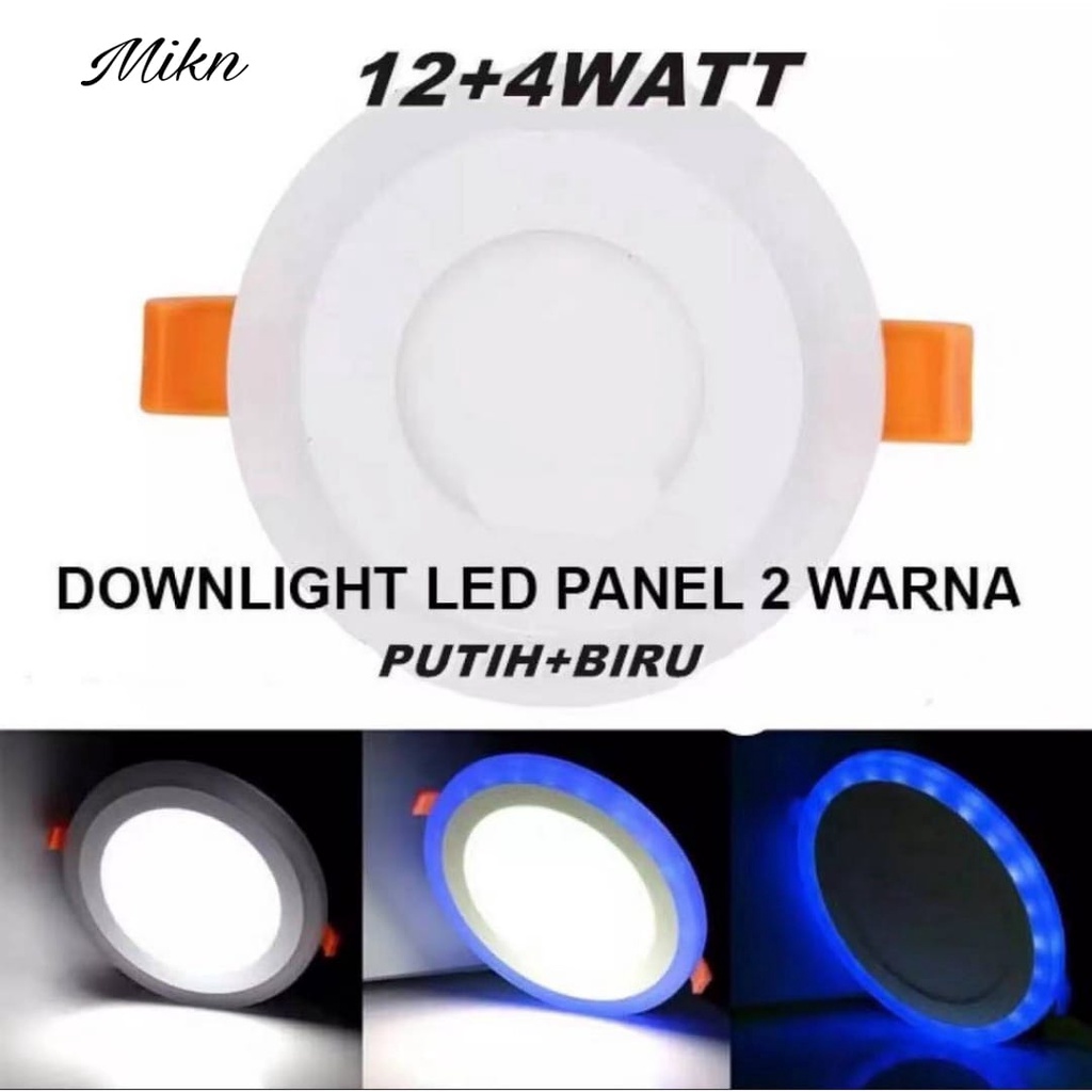 DOWNLIGHT LED PANEL 2 WARNA 12+4 WATT F BULAT DAN KOTAK TENGAH PUTIH MIK