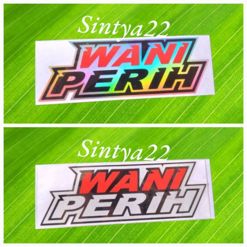 STICKER WANI PERIH STICKER MOTOR CUTTING