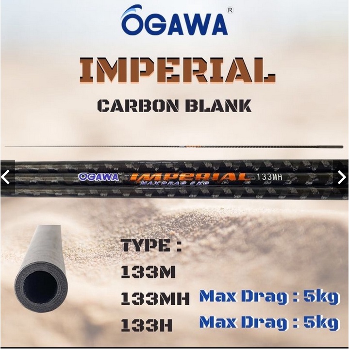 Joran Blank Ogawa Imperial 133MH dan 133H Carbon X