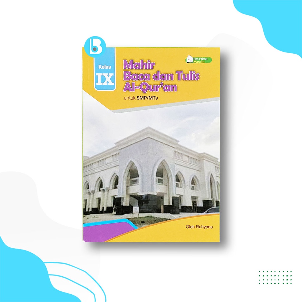 BUKU MAHIR BTQ KELAS 9 MAHIR BACA DAN TULIS AL-QUR'AN UNTUK SMP/MTS