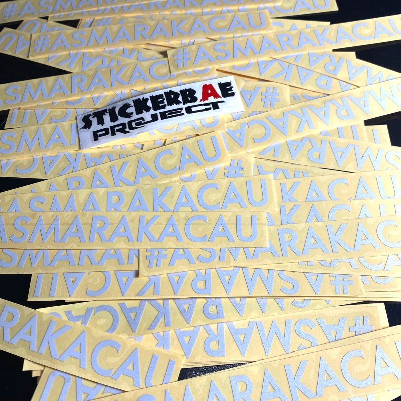 Promo Sticker cutting ASMARAKACAU stiker asmara kacau