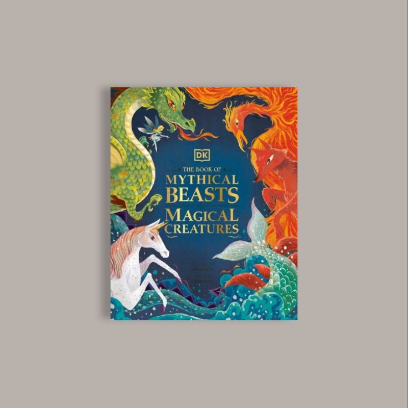 

The Book Of Mythical Beasts Magical Creatures - DK