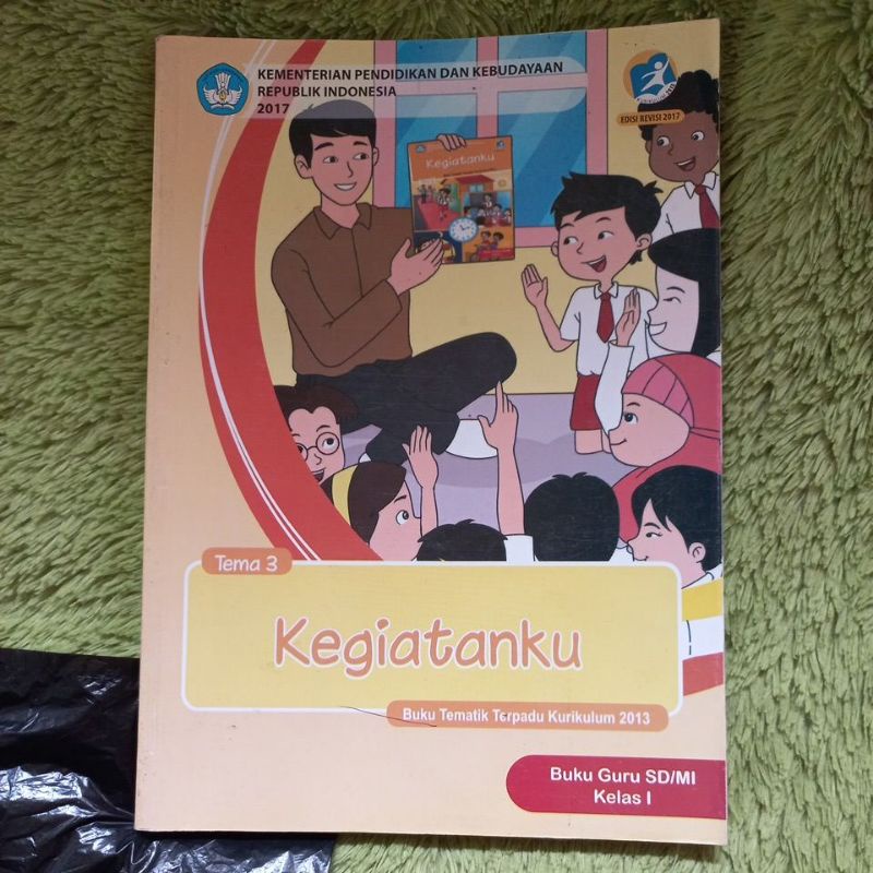 ORIGINAL BUKU GURU TEMATIK TERPADU KELAS 1 SD TEMA 3 KEGIATANKU