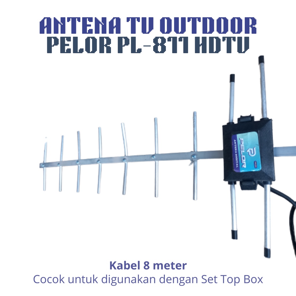 ANTENA TV DIGITAL OUTDOOR PELOR PL-811 ANTENA TV LUAR + KABEL 8 METER