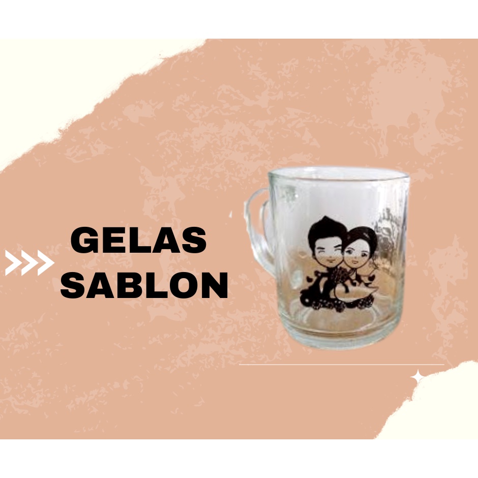 Gelas Sablon,Gelas souvenir,Gelas Sablon Murah