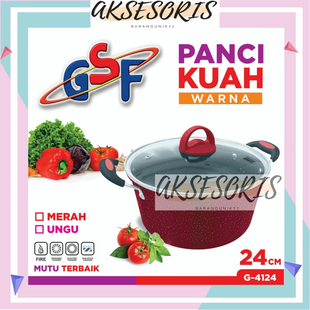 PANCI KUAH WARNA 24CM GSF G-4124 / PANCI KUWAH WARNA 24CM GSF G-4124 / PANCI TUTUP KACA 24CM GSF G-4