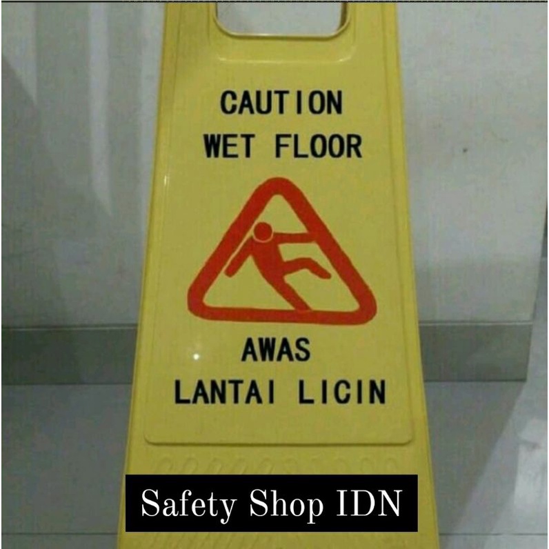Caution wet floor / papan hati hati licin