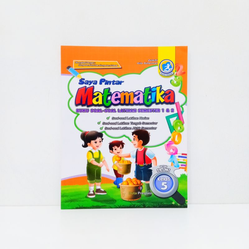 Buku Saya Pintar Matematika , Buku Soal - Soal Latihan Semester 1 & 2 Kelas 5