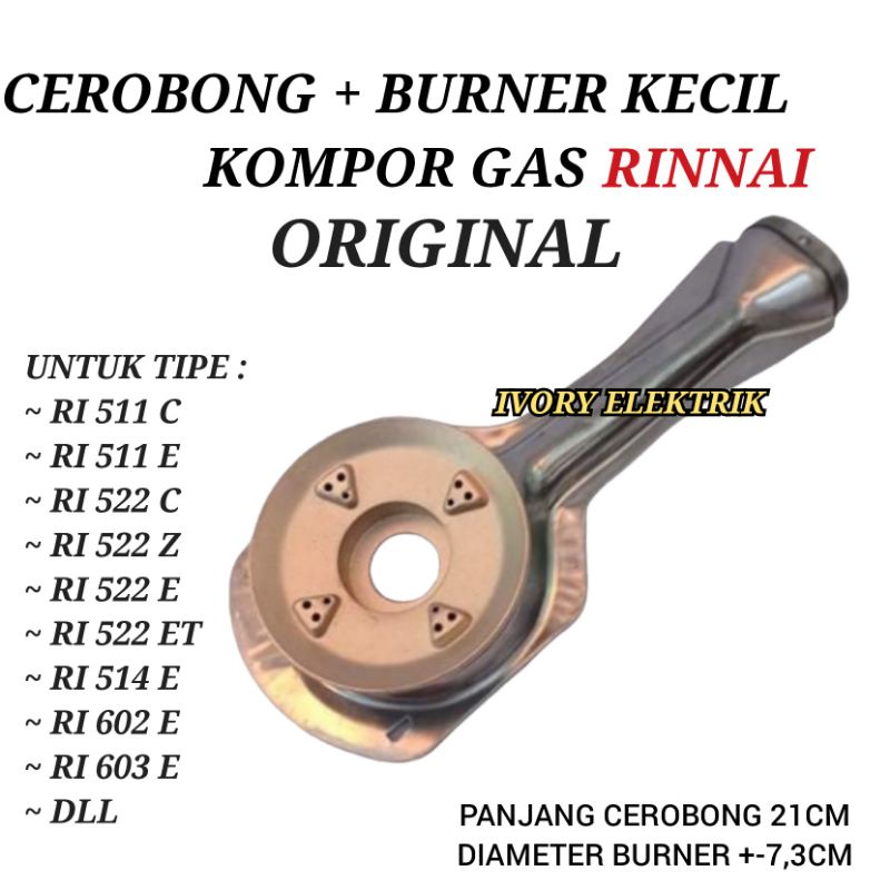 CEROBONG RINNAI + BURNER KUNINGAN KECIL ORIGINAL KOMPOR GAS RINNAI TIPE RI 522C RI 522E RI 602E RI 5