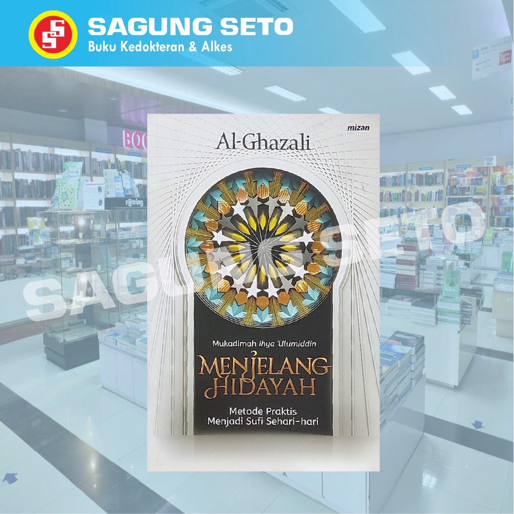 MENJELANG HIDAYAH-AL GHAZALI - ULUMIDDIN