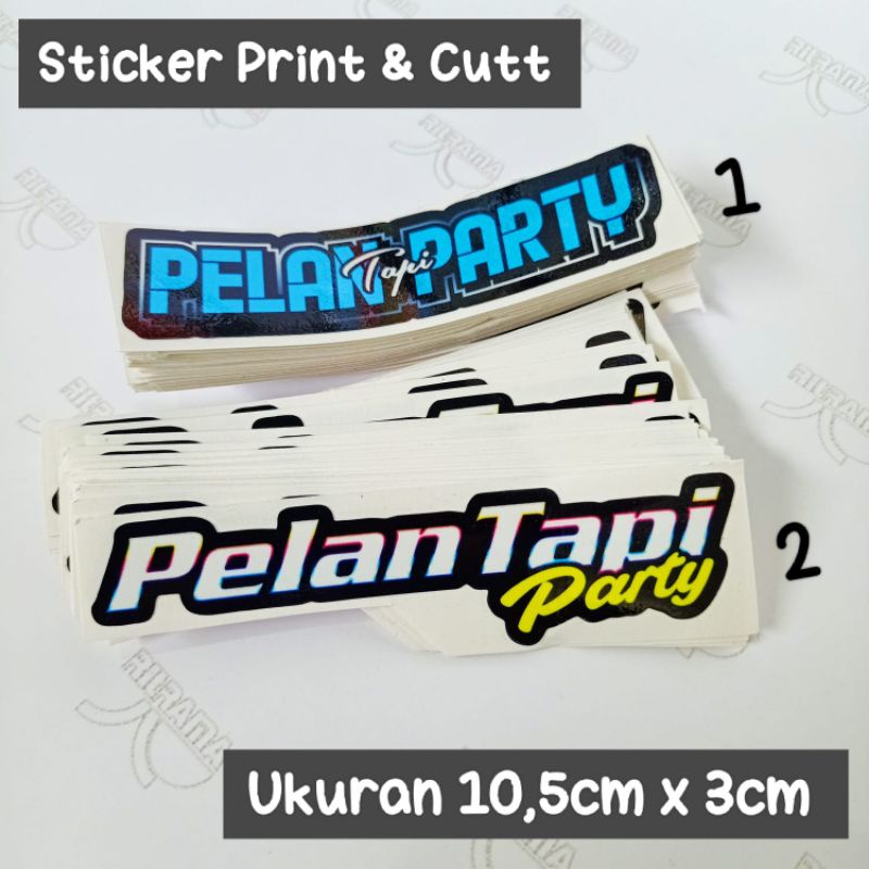 sticker printing PELAN TAPI PARTY