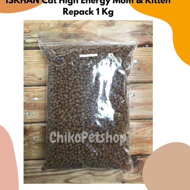 [REPACK 1 Kg] Iskhan - Cat High Energy Mom and Kitten Cat Food