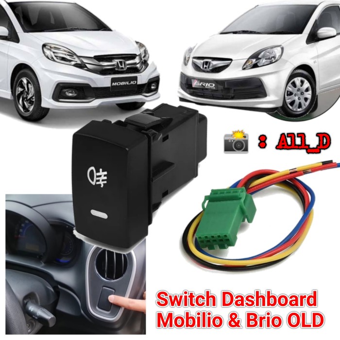 SWITCH DASHBOARD BRIO MOBILIO OLD HONDA Saklar Tambahan LED Foglamp