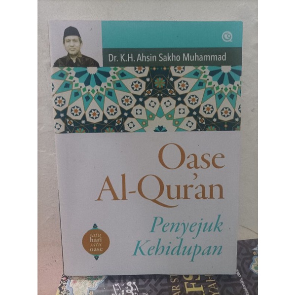 OASE ALQURAN PENYEJUK KEHIDUPAN ahsin sakho muhammad