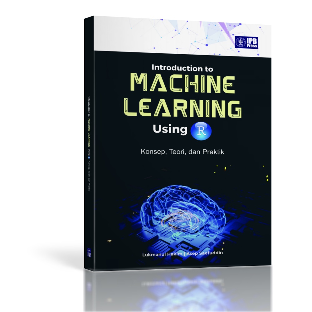 Jual Introduction To Machine Learning Using R Konsep, Teori, Dan ...