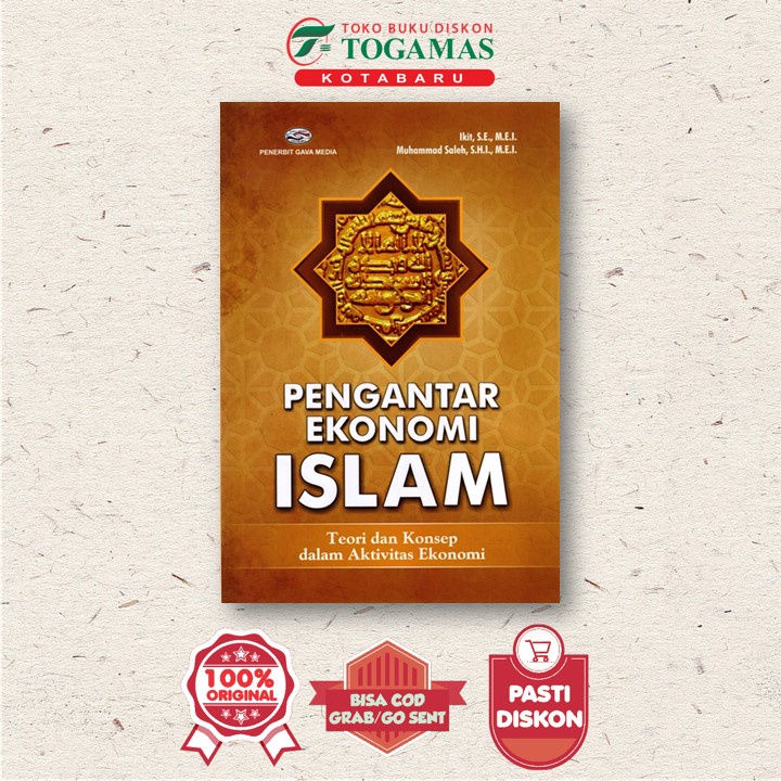 Pengantar Ekokomi Islam - Ikit S.E, Muhammad Saleh - Cv.Gava Media