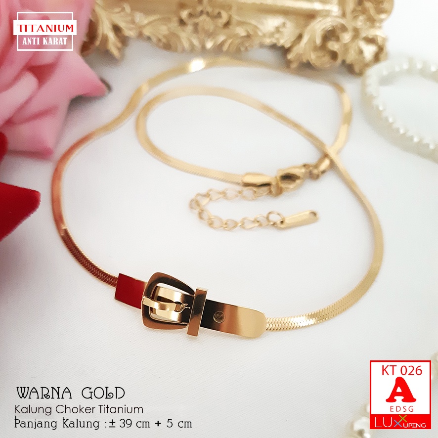 KT 026 Kalung Choker Titanium Model Sabuk Perhiasan Pengganti Emas Anti Karat Selamanya Aksesoris Titan Luxx Xuping