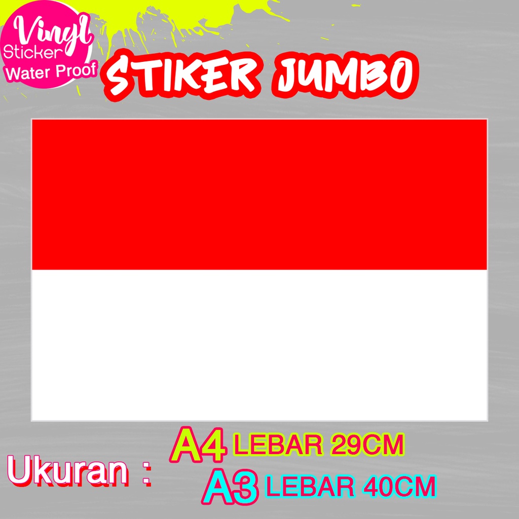 

Stiker Indonesia Ukuran Jumbo Sticker Besar Size A4 A3 Vinyl Satuaan Motif Bendera Negara Dunia Bahan Anti Air