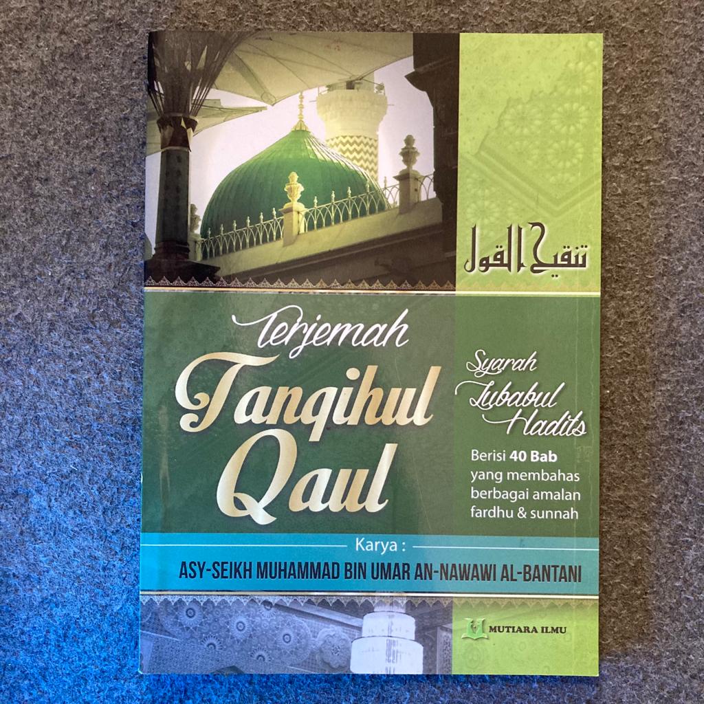 TERJEMAH TANQIHUL QAUL