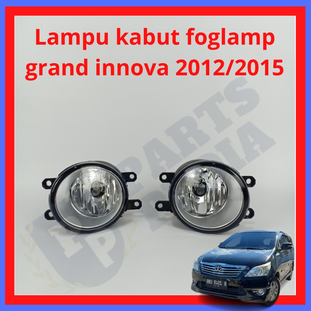 Lampu kabut foglamp grand innova 2012-2015/Fog Lamp Foglamp Lampu Kabut Mobil Toyota INNOVA lama ORI