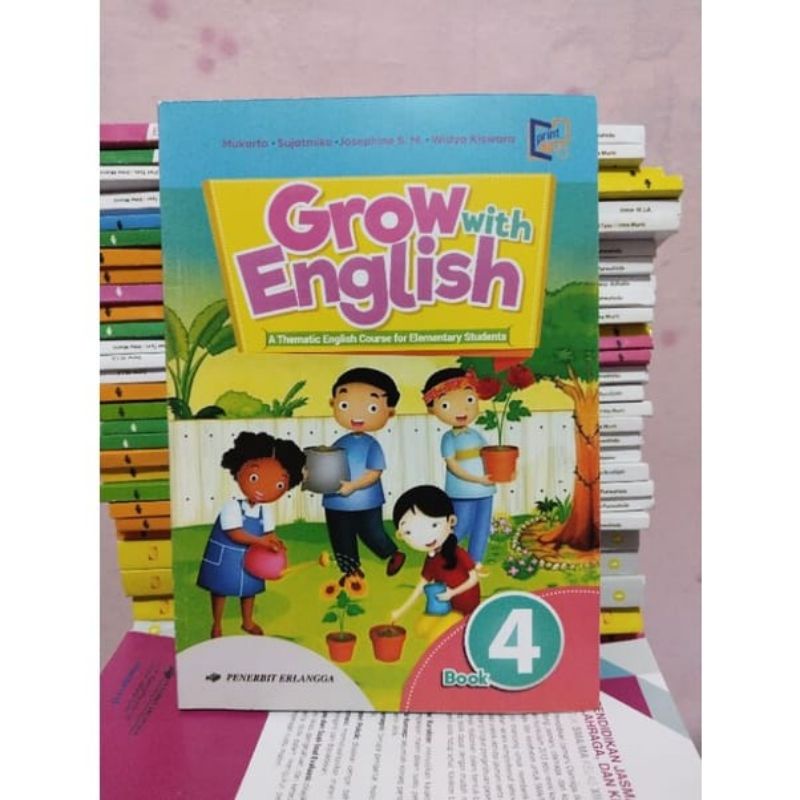 BUKU BAHASA INGGRIS/GROW WITH ENGLISH KELAS 4 SD/IV SD ERLANGGA REVISI BY MUKARTO
