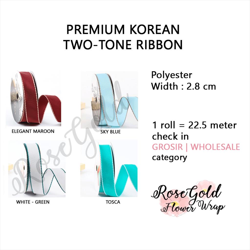 

PREMIUM KOREAN TWO-TONE RIBBON / Pita Polyester Kado Hampers Bouquet 2.8CM (PER METER)