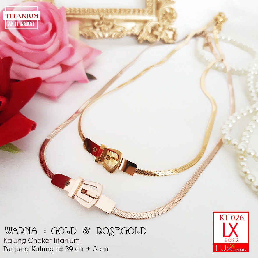 KT 026 Kalung Choker Titanium Model Sabuk Perhiasan Pengganti Emas Anti Karat Selamanya Aksesoris Titan Luxx Xuping