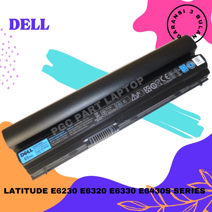 ORIGINAL BATERAI LAPTOP DELL LATITUDE E6230 E6320 E6330 E6430S SERIES
