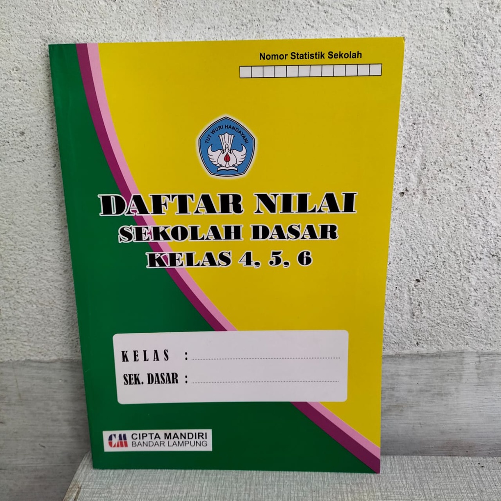 

BUKU DAFTAR NILAI SD 1 TAHUN (4, 5, 6)