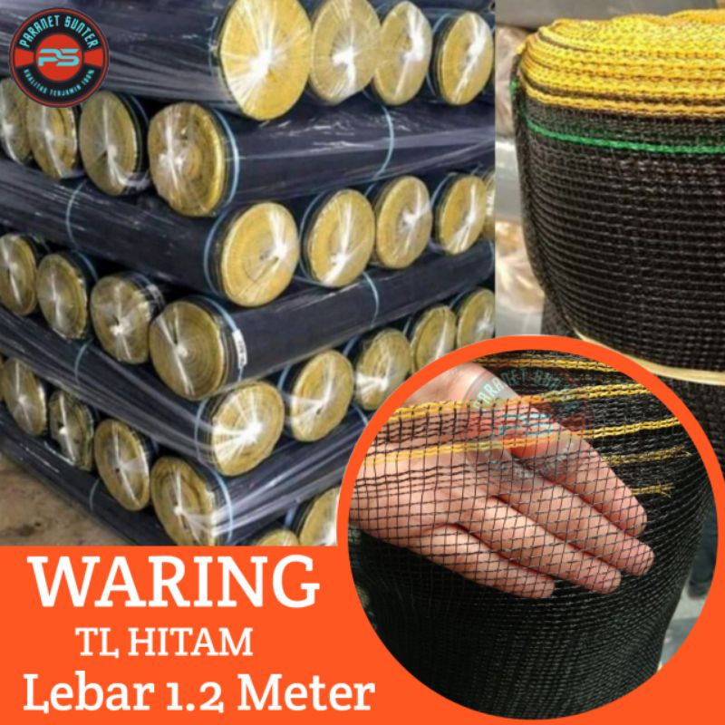 WARING TL ( Eceran) Lebar 1.2 meter Jaring Waring hitam