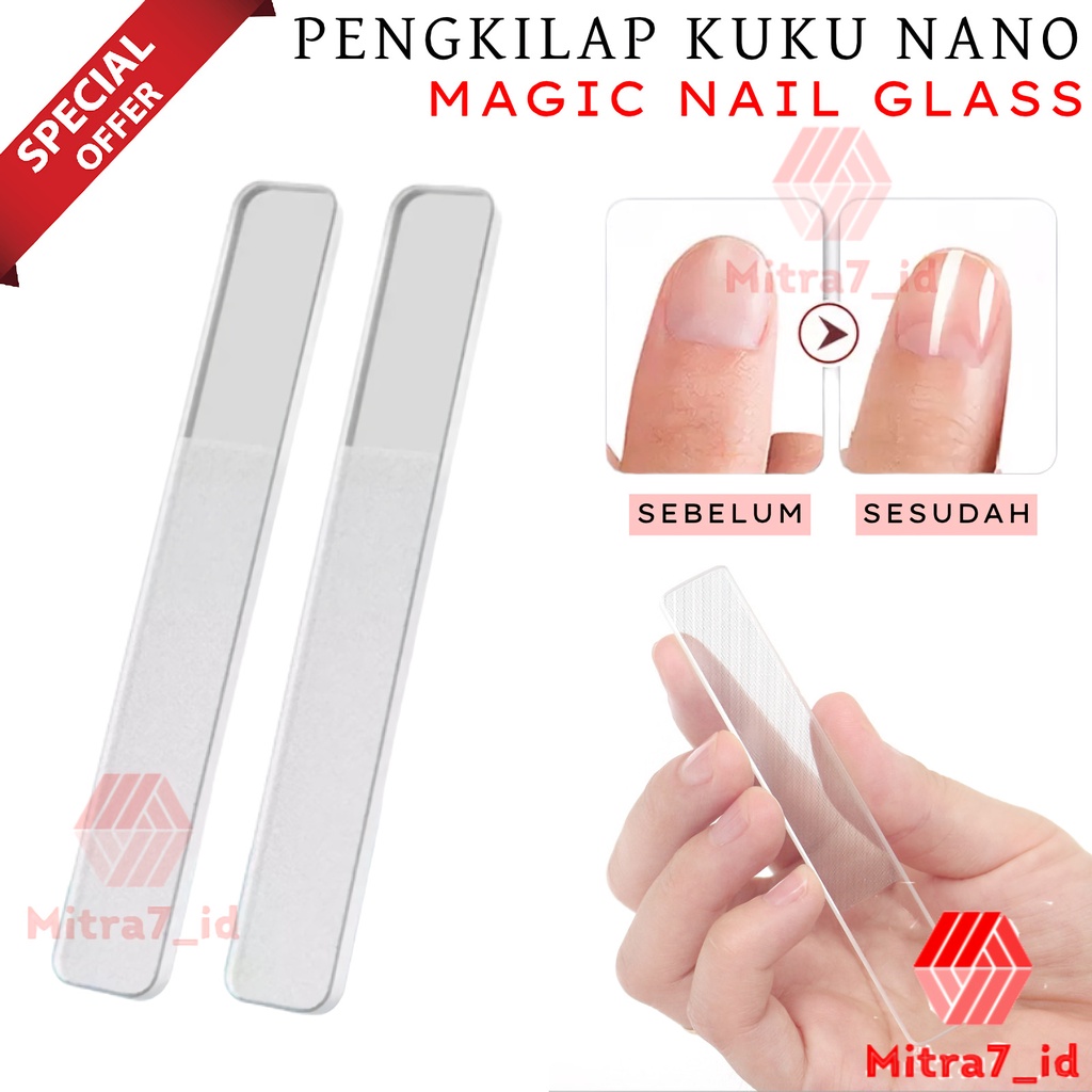 [M7] PENGIKIR DAN PENGKILAP KUKU NANO GLASS / NANO NAIL FILE / MAGIC NAIL / GLASS NAIL SHINER PENGKILAP KUKU