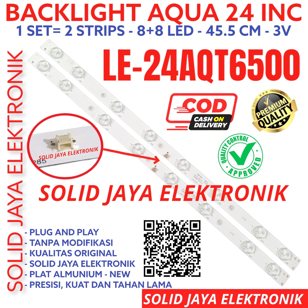 BACKLIGHT TV LED AQUA 24 INC LE 24AQT6500 LE24AQT6500 LE-24AQT6500 LAMPU BL 24AQT AKUA 8K 8LED 8 KANCING 3V 24INCH 24INC 24IN INCH IN AQUA