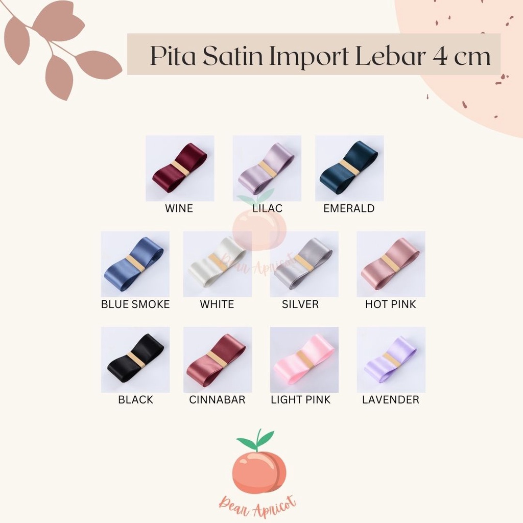 

PITA SATIN IMPORT LEBAR 4CM PREMIUM ECER METER PITA KADO GIFT BOUQUET BUNGA DEKORASI