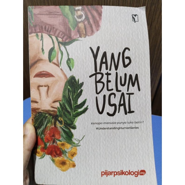 [Preloved] Yang Belum Usai - Pijar psikologi