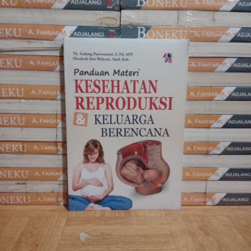 

BUKU ORIGINAL - PANDUAN MATERI KESEHATAN REPRODUKSI & KELUARGA BERENCANA