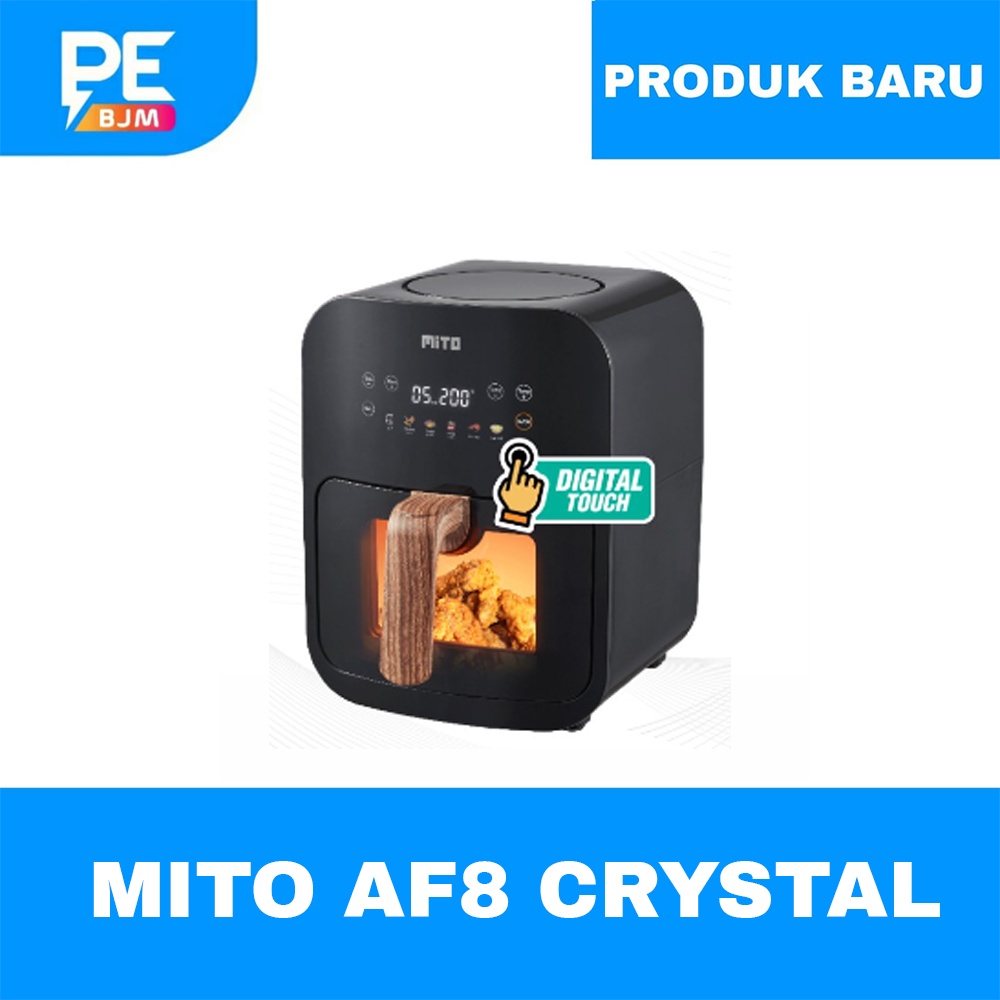 AIR FRYER MITO AF8 CRYSTAL - GARANSI RESMI