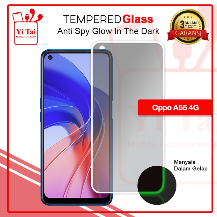 TEMPERED GLASS SPY GLOW IN THE DARK YI TAI - OPPO A55 4G - GA