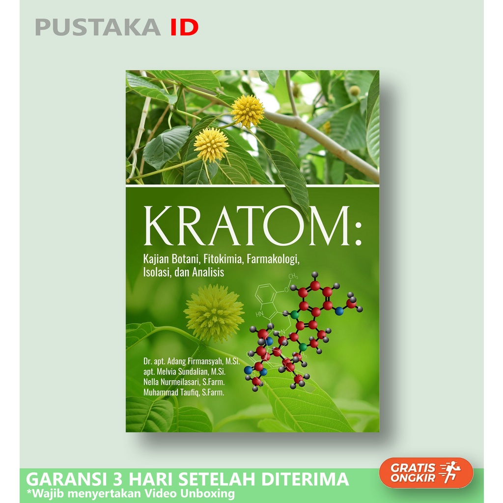 Buku KRATOM: Kajian Botani, Fitokimia, Farmakologi, Isolasi dan Analisis - Original