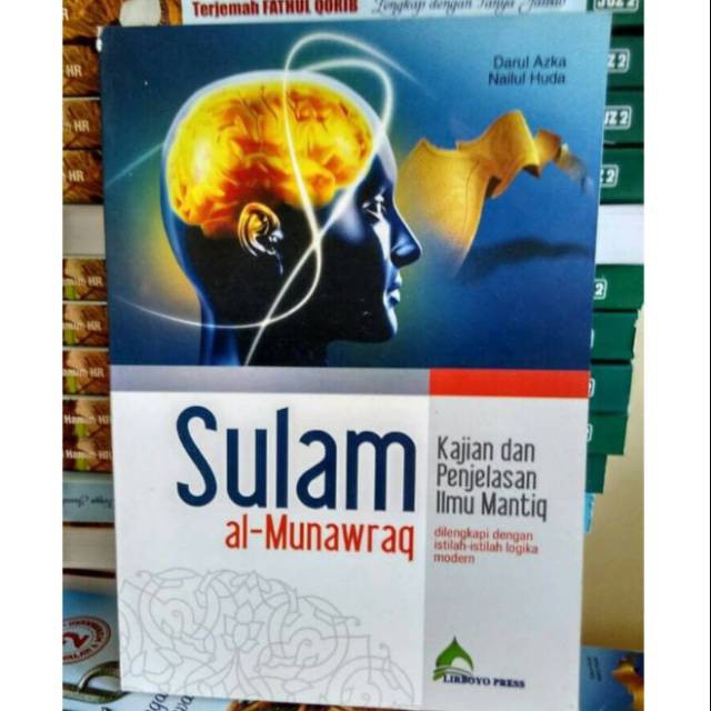 Terjemah Sulam Munawraq - Munawaraq - Kajian dan Penjelaaan Ilmu Mantiq
