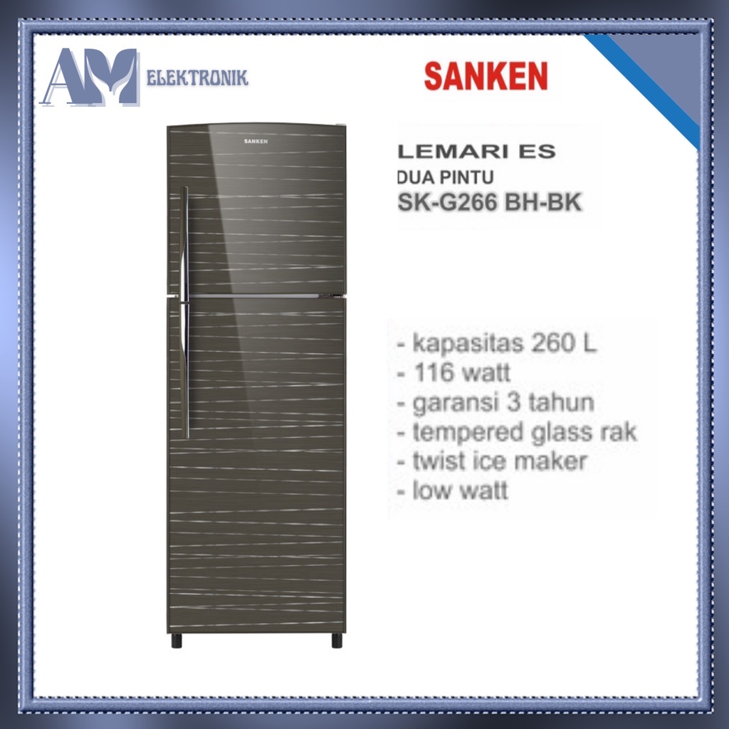 KULKAS SANKEN SK-G 266 BH-BK / 2 PINTU MOTIF