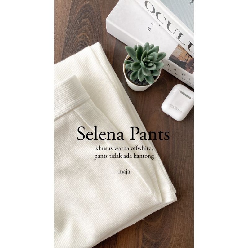 selena pants