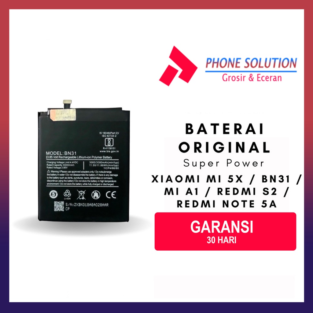 Baterai Xiaomi Mi 5x / Baterai Xiaomi Mi A1 / Baterai Xiaomi Redmi S2 / Baterai Xiaomi BN31 Super Power // Supplier LCD Xiaomi - Garansi 1 Bulan