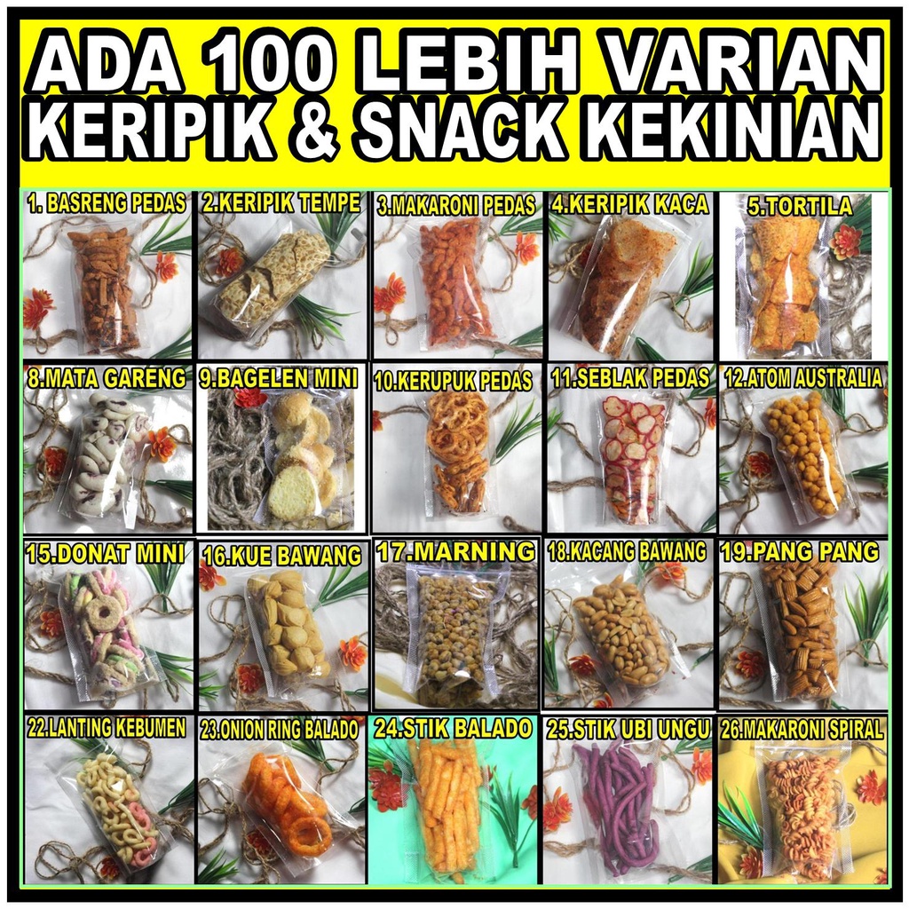 

KERIPIK BELUT KERIPIK USUS KRIPIK BELUT 1KG 500GR 100 GR 50 GR KERIPIK SINGKONG SERUT PEDAS 1KG 500GR 200 GR 100 GR 50 GR BASRENG PEDAS KERIPIK TEMPE MAKARONI PEDAS KERIPIK KACA TORTILA SINGKONG PEDAS SAMOSA MATA GARENG KERUPUK PEDAS SEBLAK PEDAS ATOM AUS