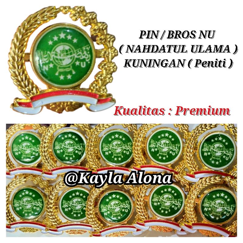 PIN /BROS ' NU ' Nahdatul Ulama ( Kualitas Premium )