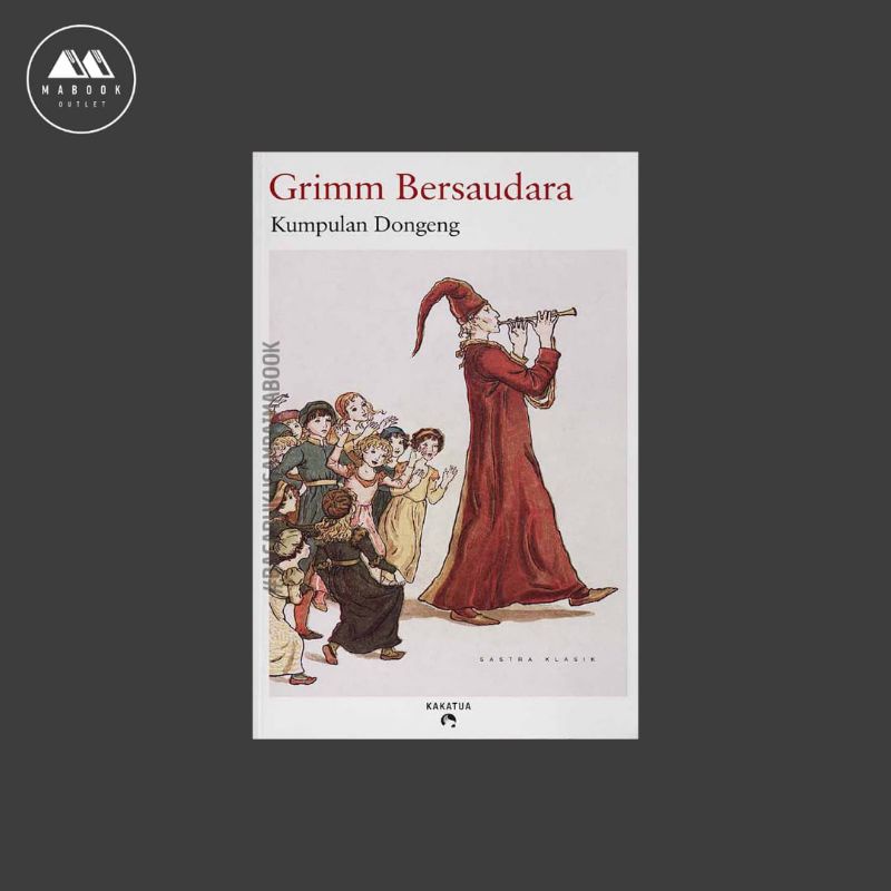[ORI] Buku Kumpulan Dongeng — Grimm Bersaudara