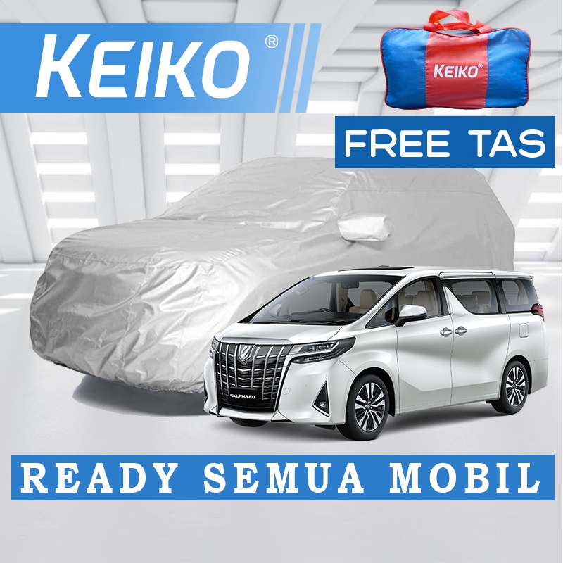 Cover Sarung Selimut Penutup Tutup Body Mobil Waterproof Outdoor Alphard Keiko