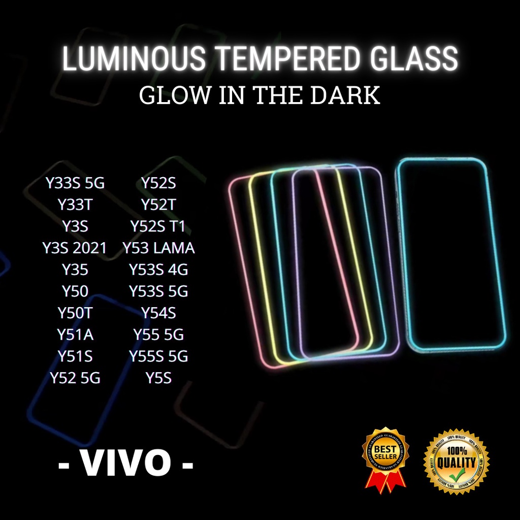 LUMINOUS TEMPERED GLASS VIVO Y33S 5G-Y33T-Y3S-Y3S 2021-Y35-Y50-Y50T-Y51A-Y51S-Y52 5G-Y52S-Y52T-Y52S T1-Y53 LAMA-Y53S 4G-Y53S 5G-Y54S-Y55 5G-Y55S 5G-Y5S (HOKKY ACC)