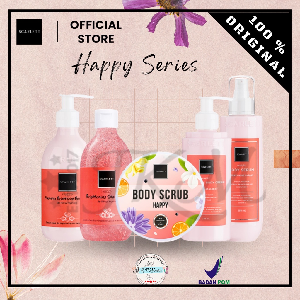 SCARLETT WHITENING HAPPY SERIES LOTION HAPPY BODY SERUM HAPPY BODY CREAM HAPPY SHOWER SCRUB HAPPY BODY SCRUB HAPPY